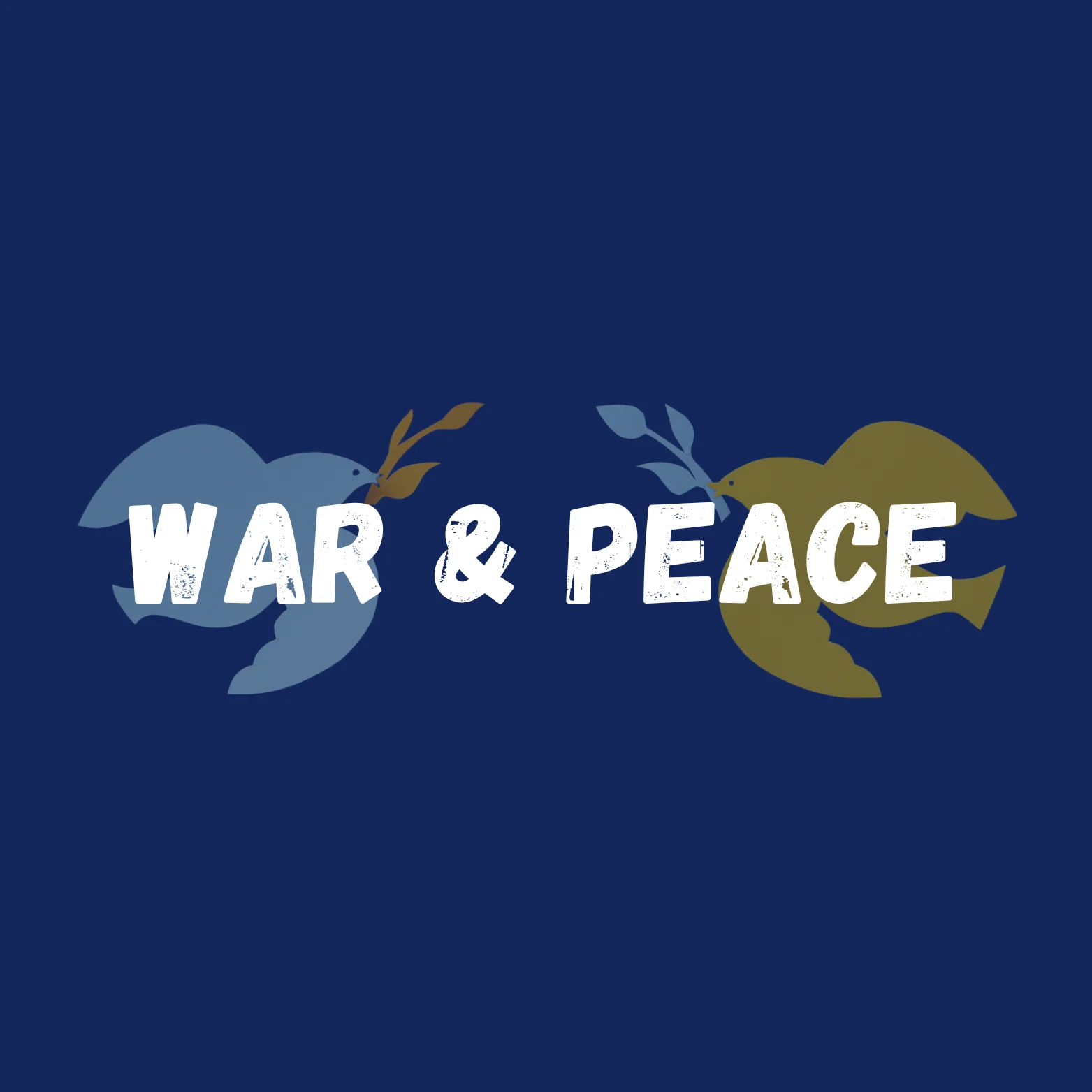 Peace & War